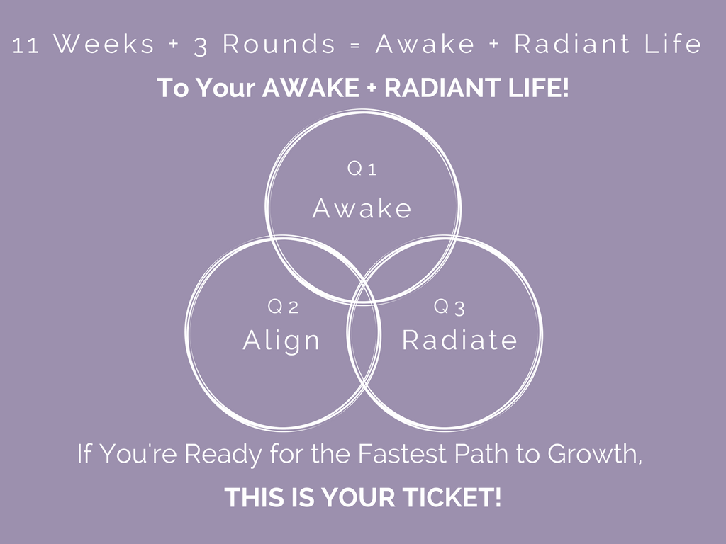 3 Rounds - Awake + Radiant Living